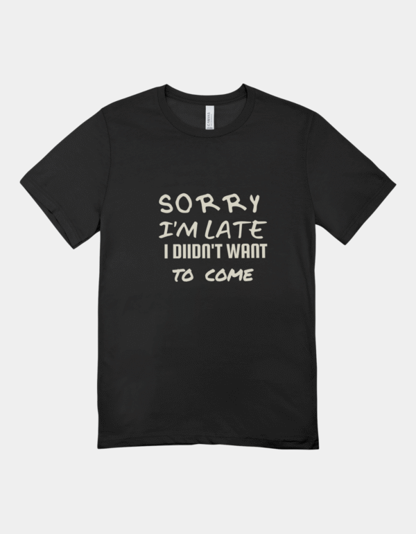 Sorry I'm Late